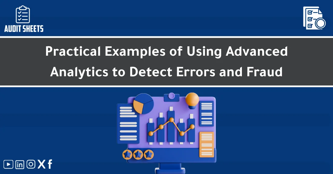 صورة تحتوي على عنوان المقال حول: " Analytics in Auditing: Detect Errors & Fraud Fast" مع عنصر بصري معبر