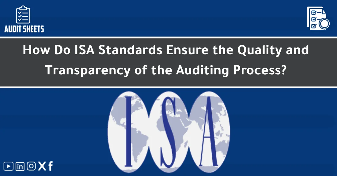 صورة تحتوي على عنوان المقال حول: " Ensuring Audit Quality under ISA Standards" مع عنصر بصري معبر