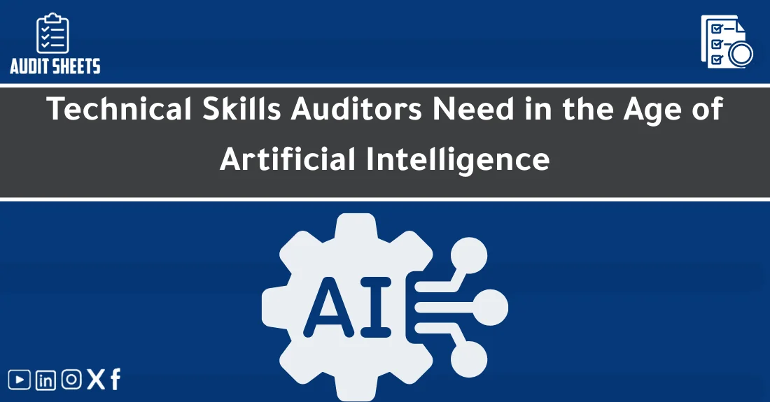 صورة توضيحية تحتوي على عنوان المقال حول : " Top Auditor Technical Skills for AI Success" مع عنصر بصري معبر