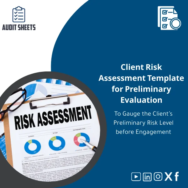 Client-Risk-Assessment-Template-en9 Client Risk Assessment Template in a structured Excel file with fields to document preliminary risk levels and client acceptance decisions.