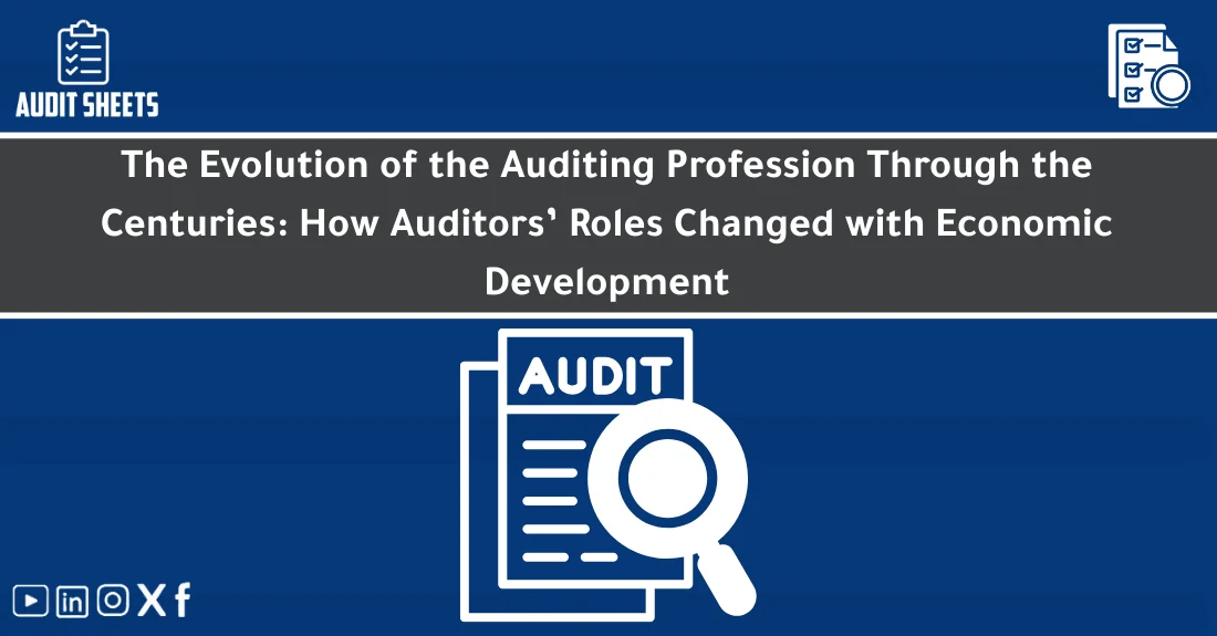 صورة تحتوي على عنوان المقال حول: " Evolution of Auditing: How Auditors’ Roles Have Changed" مع عنصر بصري معبر