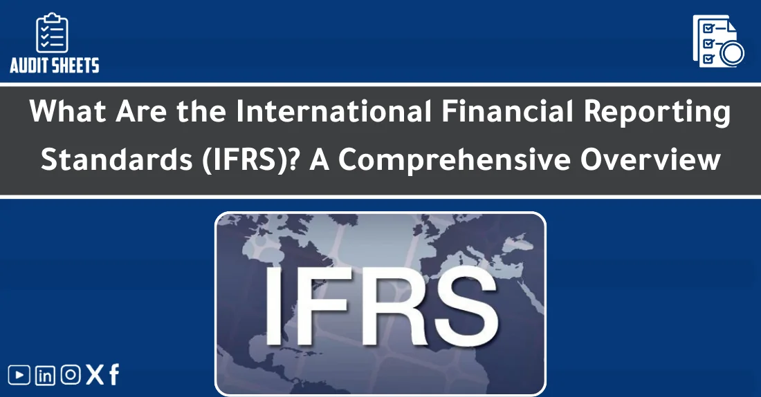صورة تحتوي على عنوان المقال حول: " What Are IFRS Standards? Complete Guide Explained" مع عنصر بصري معبر