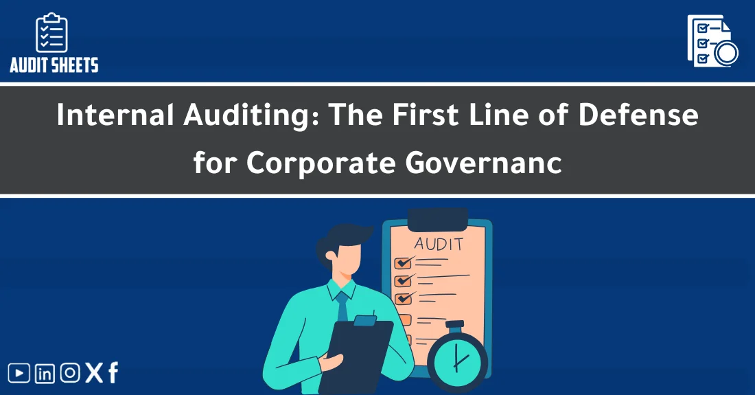 صورة تحتوي على عنوان المقال حول: " Internal Auditing: Key to Governance Control" مع عنصر بصري معبر