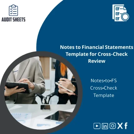 Structured notes to financial statements template workpaper showing tie‑out of disclosures to figures presented in the financial statements with clear fields.
