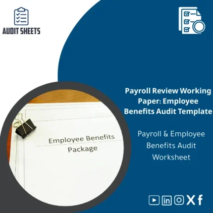Payroll review working paper template showing structured testing tables and procedures for auditing employee salaries and benefits in detail.