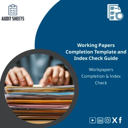 Working Papers Completion template showing a structured checklist for sequencing and completeness review within an audit file for professional teams.