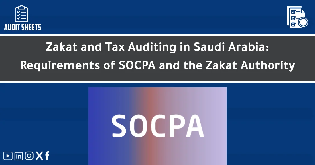 صورة تحتوي على عنوان المقال حول: " Zakat & Tax Auditing in Saudi: SOCPA Rules" مع عنصر بصري معبر